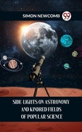 Cover: SIDE-LIGHTS ON ASTRONOMY AND KINDRED FIELDS OF POPULAR SCIENCE - Double 9 Books