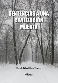 Abbildung von: Sentencias a una civilización muerta - Letrame Grupo Editorial