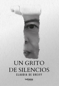 Abbildung von: Un grito de silencios - Letrame Grupo Editorial