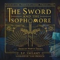Cover: The Sword and the Sophomore - Recorded Books, Inc.