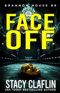 Cover: Face Off (Brannon House, #8) - Stacy Claflin