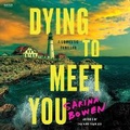 Cover: Dying to Meet You - HarperCollins