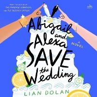 Enlarge image Cover: Abigail and Alexa Save the Wedding - HarperCollins