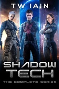 Cover: ShadowTech: The Complete Series - TW Iain