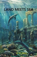 Cover: Land Meets Sea (Men meets Dolphins, #3) - Edward Shields