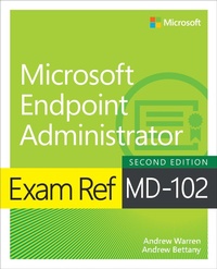Abbildung von: Exam Ref MD-102 Microsoft Endpoint Administrator - Addison Wesley