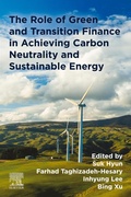 Cover: The Role of Green and Transition Finance in Achieving Carbon Neutrality and  Sustainable Energy - Elsevier