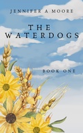 Cover: The Waterdogs (The Waterdogs Series, #1) - Jennifer A Moore