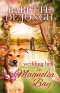 Cover: Wedding Bells in Magnolia Bay (Welcome to Magnolia Bay) - Tranquil Dragonfly Press
