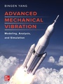 Cover: Advanced Mechanical Vibration: Modeling, Analysis, and Simulation - McGraw Hill LLC