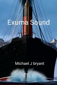 Enlarge image Cover: Exuma Sound - Lulu.com