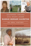 Cover: Southwest Virginia Civil Rights Leader Nannie Berger Hairston - The History Press