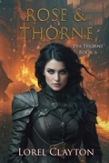 Cover: Rose and Thorne (Eva Thorne, #6) - LC Books
