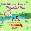 Cover: Kilts and Kisses at Highland Hall - Boldwood Books Ltd