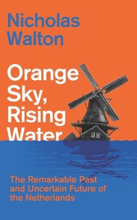 Abbildung von: Orange Sky, Rising Water - Hurst Publishers