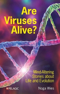 Abbildung von: Are Viruses Alive? - Pelagic Publishing
