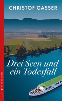 Abbildung von: Drei Seen und ein Todesfall - Dörlemann