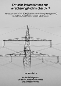 Abbildung von: Kritische Infrastrukturen aus versicherungstechnischer Sicht - Literarturagentur Latza