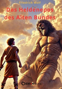 Abbildung von: Das Heldenepos des Alten Bundes - EDITION digital