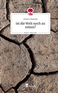 Cover: ist die Welt noch zu retten?. Life is a Story - story.one - story.one publishing