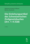 Abbildung von: Die Einleitungsartikel des Schweizerischen Zivilgesetzbuches (Art. 1 - 9 ZGB) - Stämpfli Verlag