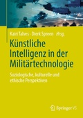 Cover: K&uuml;nstliche Intelligenz in der Milit&auml;rtechnologie - Springer VS