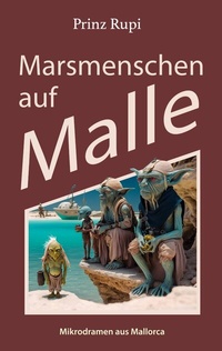Abbildung von: Marsmenschen auf Malle - BoD - Books on Demand