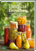 Bild: Landlust Einmachen - Landwirtschaftsverlag