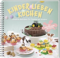 Abbildung von: Kinder lieben Kuchen - Landwirtschaftsverlag