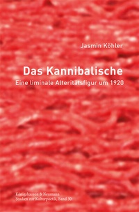 Abbildung von: Das Kannibalische - Königshausen & Neumann