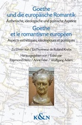 Cover: Goethe und die europ&auml;ische Romantik. Goethe et le romantisme europ&eacute;en - K&ouml;nigshausen & Neumann