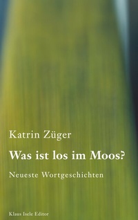 Enlarge image Cover: Was ist los im Moos? - BoD - Books on Demand