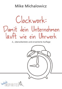 Abbildung von: Clockwork: Damit dein Unternehmen läuft wie ein Uhrwerk - budrich Inspirited