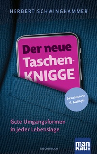 Abbildung von: Der neue Taschen-Knigge - Mankau Verlag