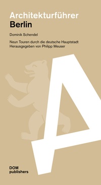 Abbildung von: Berlin. Architekturführer - DOM publishers