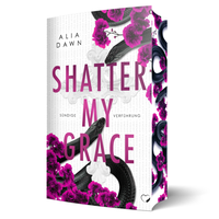 Abbildung von: Shatter My Grace: Sündige Verführung (Dark Romance) - booXperts - logiXperts GmbH