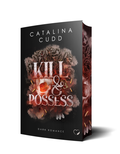 Cover: Kill & Possess: Dark Romance - booXperts - logiXperts GmbH
