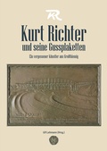 Cover: Kurt Richter und seine Gussplaketten - B&uuml;cherKammer