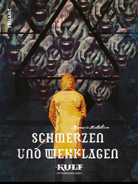 Abbildung von: KULT Schmerzen und Wehklagen - TRUANT UG