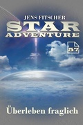 Cover: &Uuml;berleben fraglich (STAR ADVENTURE 57) - S. Verlag JG