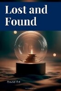 Enlarge image Cover: Lost and Found - Ed Pub.