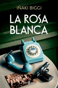 Abbildung von: La rosa blanca / The White Rose - Plaza & Janes S.A.