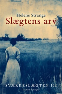 Abbildung von: Sværkeslægten. 3. Slægtens arv - Lindhardt og Ringhof