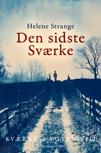Abbildung von: Sværkeslægten. 8. Den sidste Sværke - Lindhardt og Ringhof