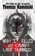 Cover: Who I Killed at Camp Last Summer - blackbedsheet