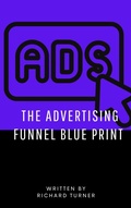 Cover: The Advertising Funnel Blueprint Strategies - Emily Wild