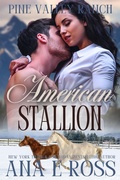 Cover: American Stallion: Billionaire Island Brides - Pine Valley Ranch Crossover - Cedar Trees Publishers