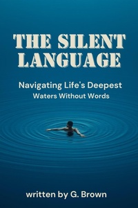 Enlarge image Cover: The Silent Language - G. Brown