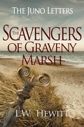 Cover: The Scavengers of Graveny Marsh (The Juno Letters, #5) - L.W. Hewitt