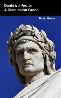 Enlarge image Cover: Dante's Inferno: A Discussion Guide - David Bruce
